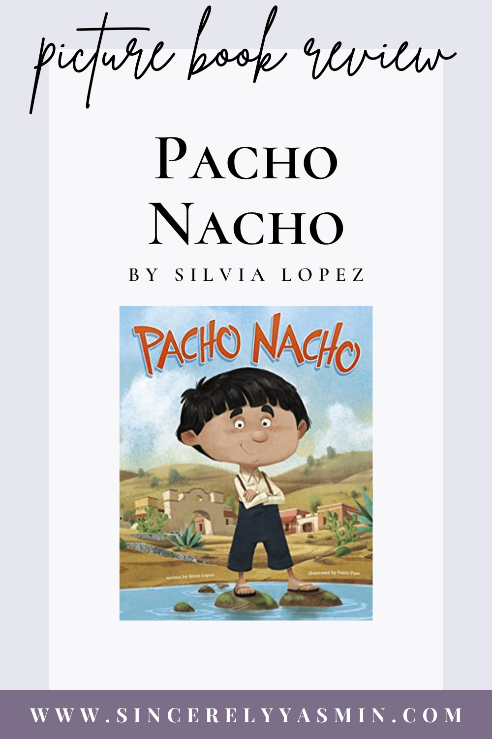 Pacho Nacho // Picture Book Review