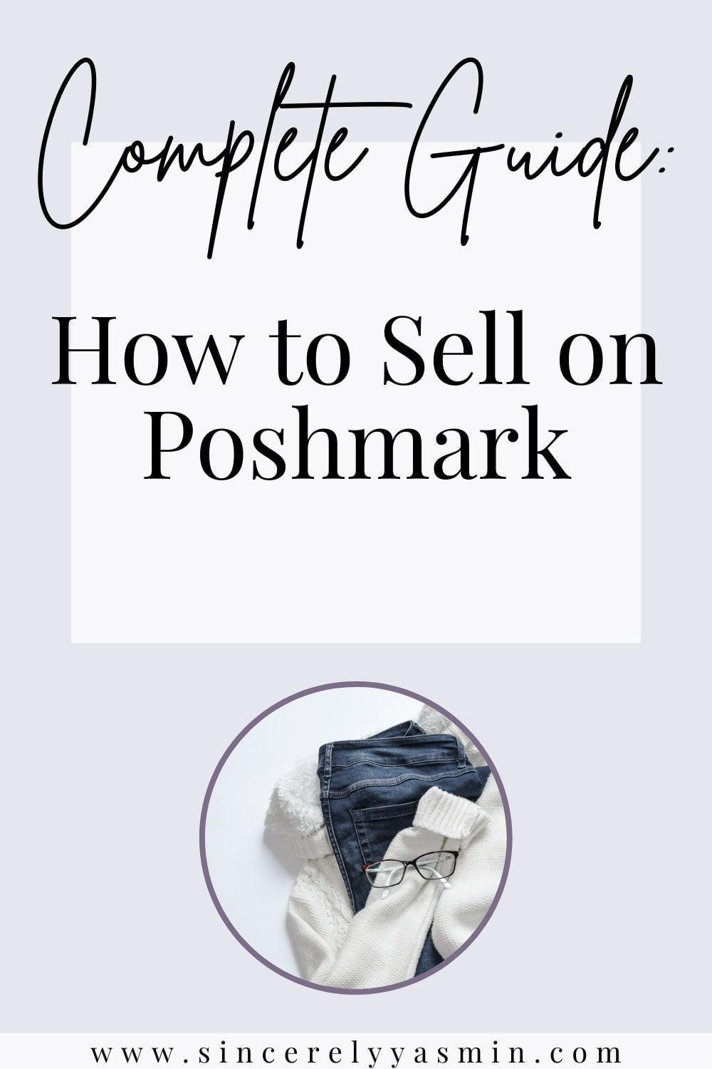 Selling on Poshmark | The Complete Guide